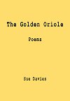 The Golden Oriole by Sue Davies