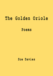 The Golden Oriole by Sue Davies